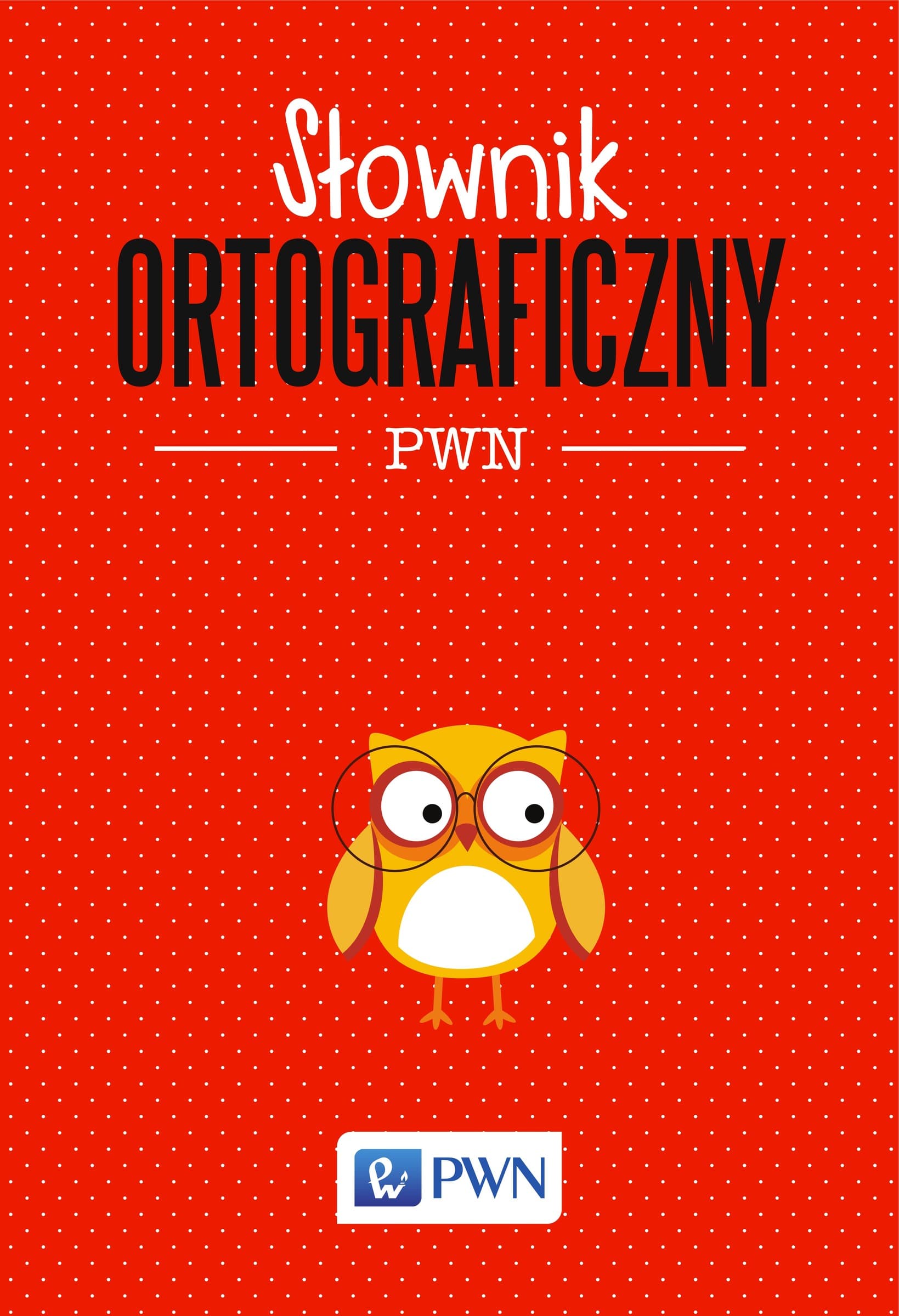 Słownik Ortograficzny - PWN