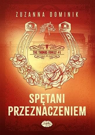 Spętani przeznaczeniem. The Thomas Family. Tom 1 - Zuzanna Dominik