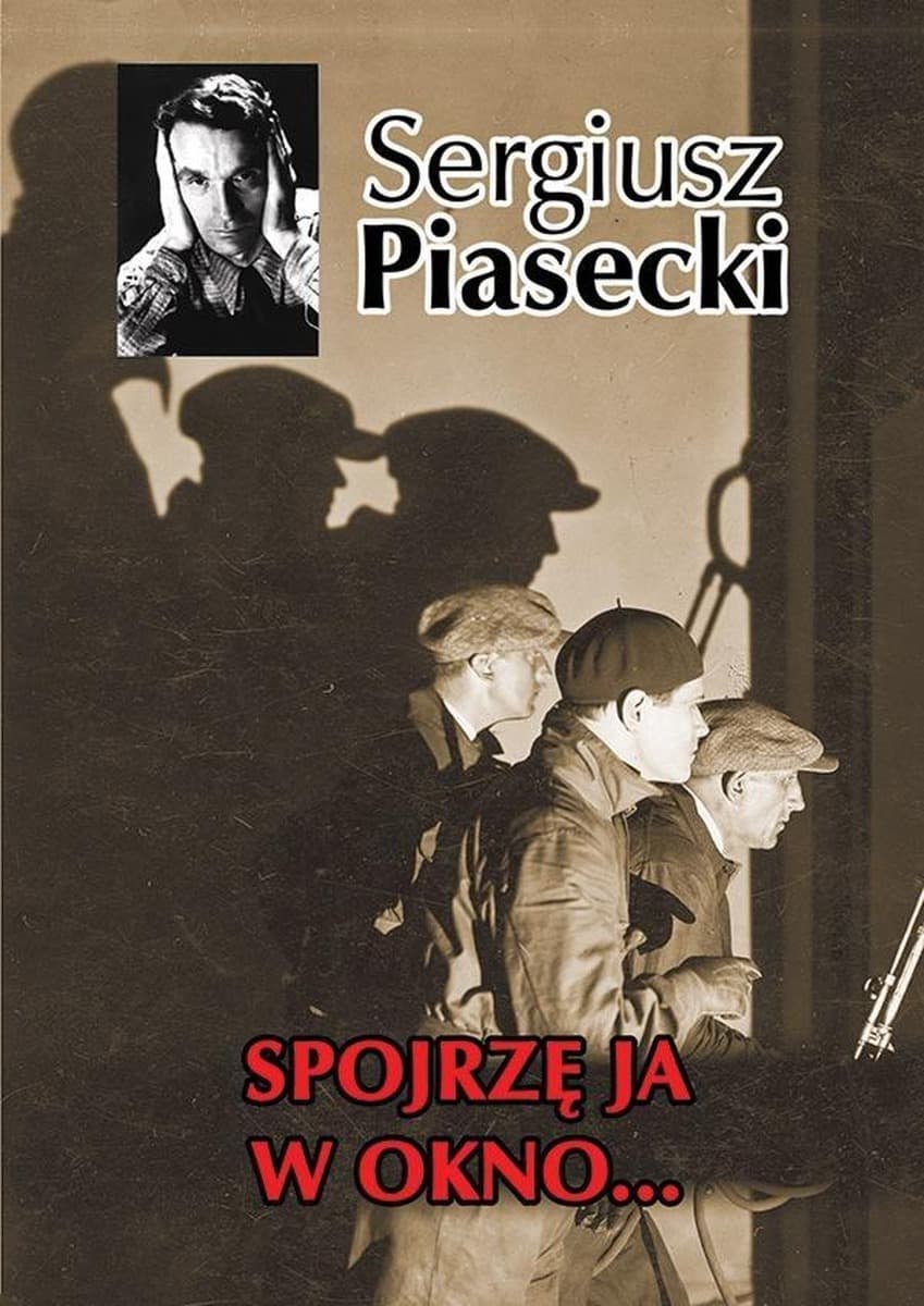 Spojrzę ja w okno tom drugi trylogii - Sergiusz Piasecki