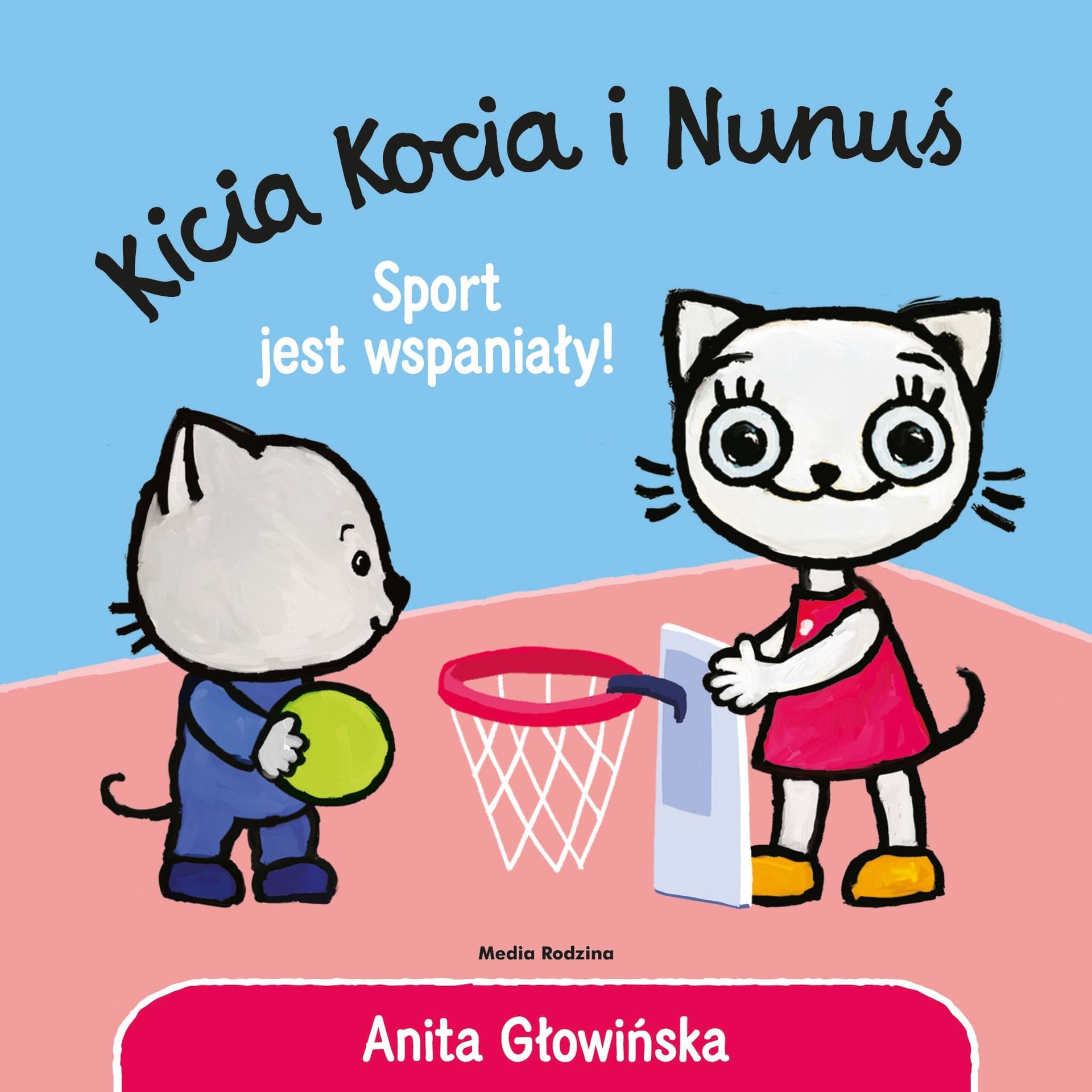 Sport jest wspaniały. Kicia Kocia
