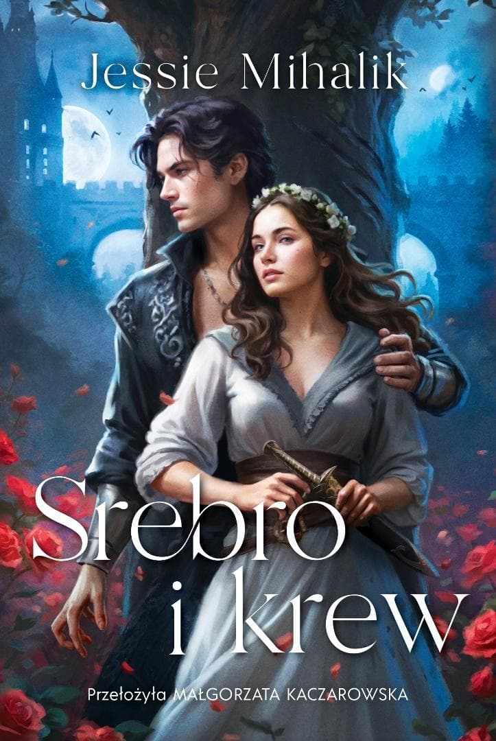 Srebro i krew - Jessie Mihalik 480 stron