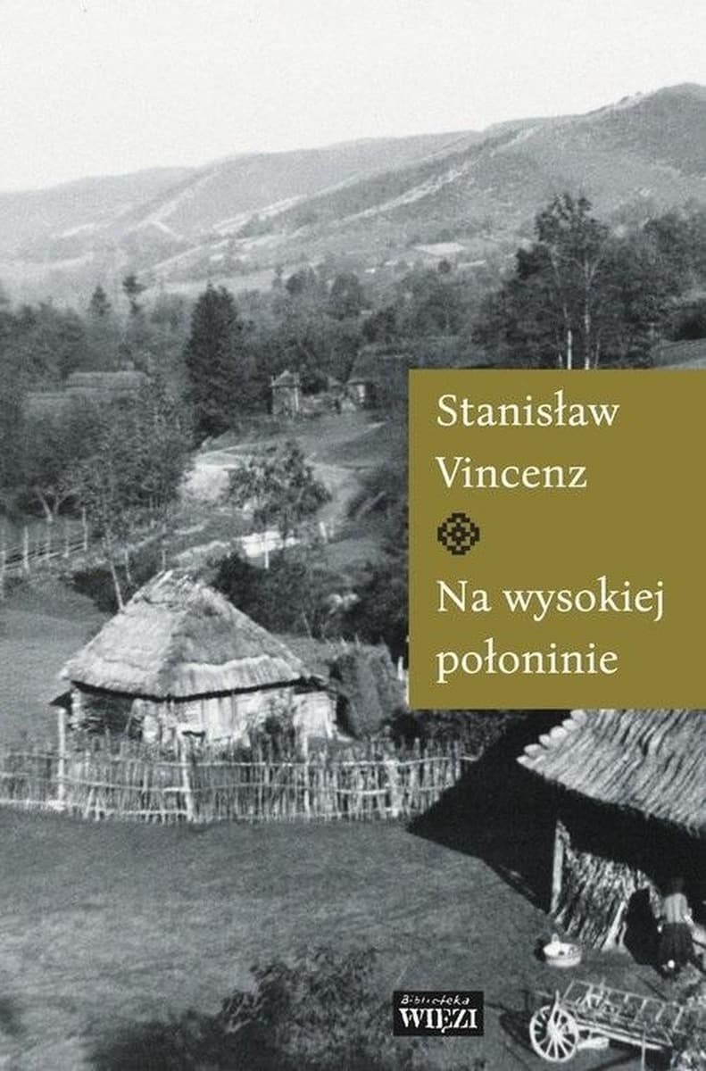 Stanisław Vincenz Na wysokiej połoninie opowiadania