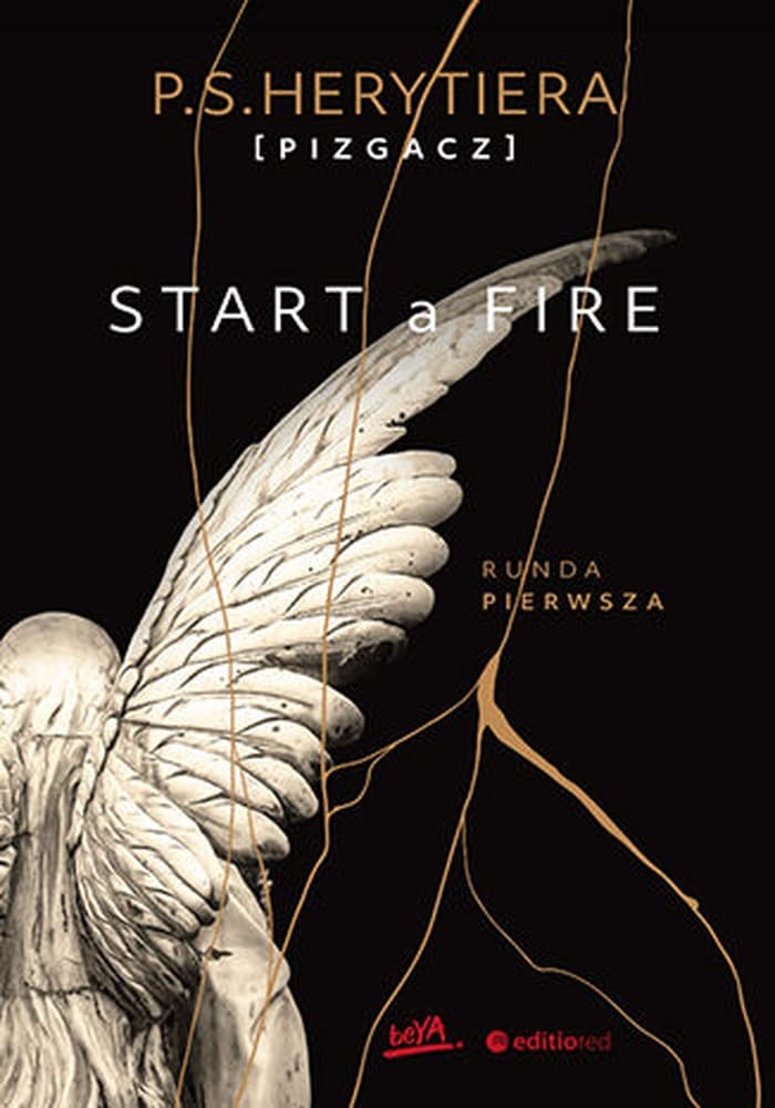 Start a Fire - powieść - Runda pierwsza