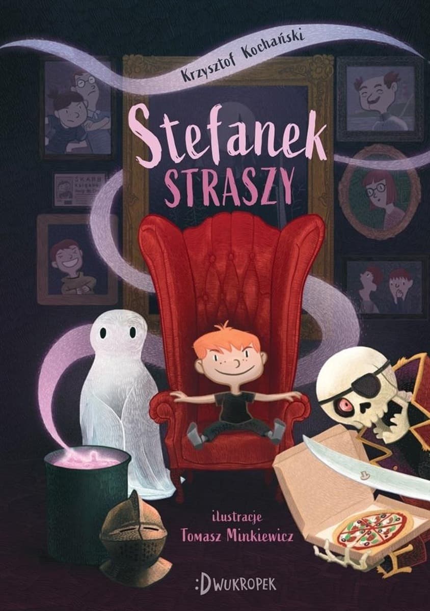 Stefanek straszy - śmieszne historie o duchach i potworach dla dzieci
