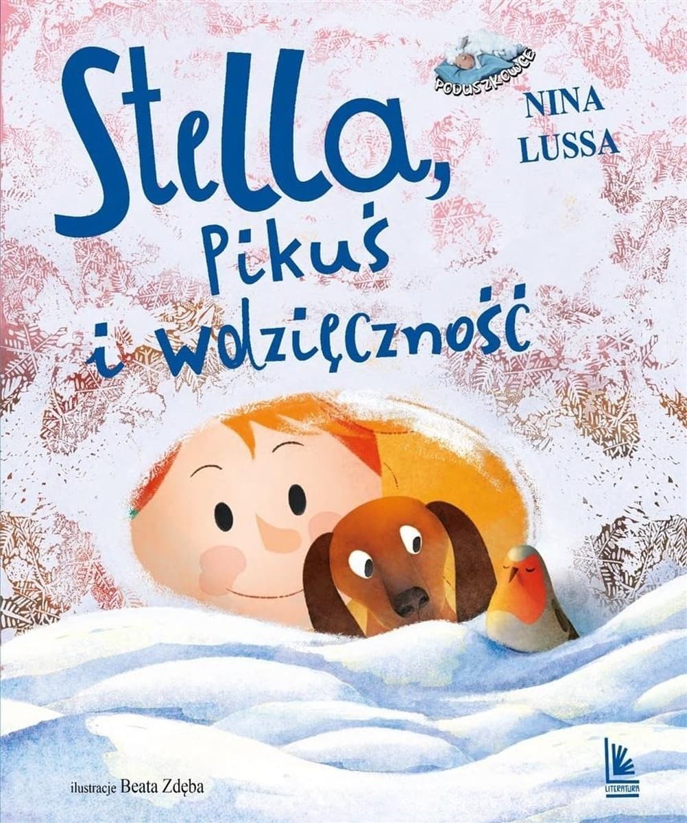 Stella, Pikuś i wdzięczność - Nina Lussa, Beata Zdęba - książka dla dzieci