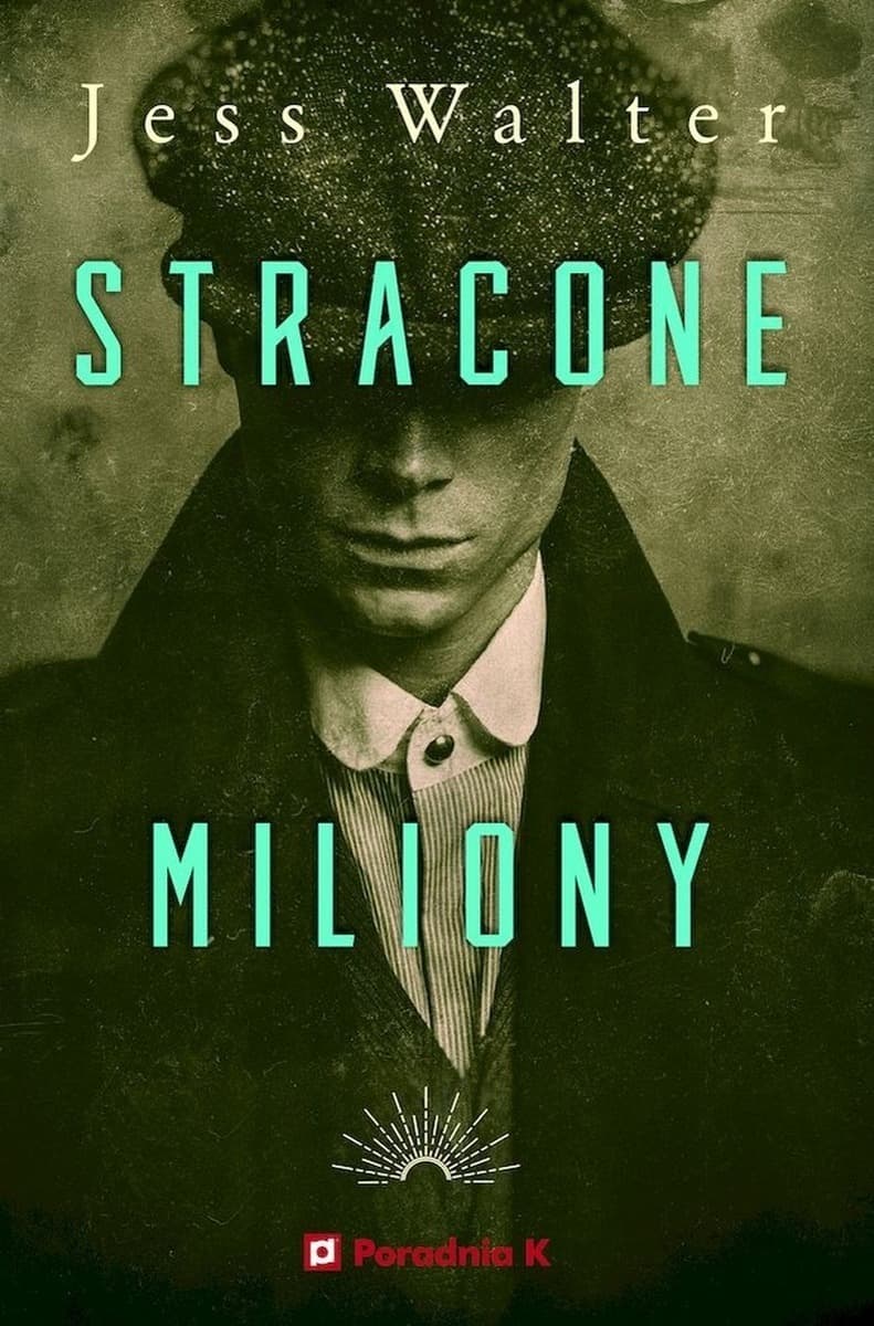 Stracone miliony - powieść o braterstwie i miłości