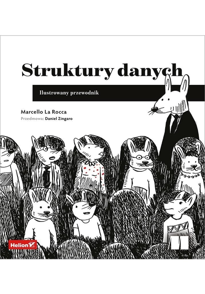 Struktury danych. Ilustrowany przewodnik - Marcello La Rocca