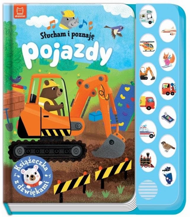 Słucham i poznaję Pojazdy. Książeczka z dźwiękami dla dzieci