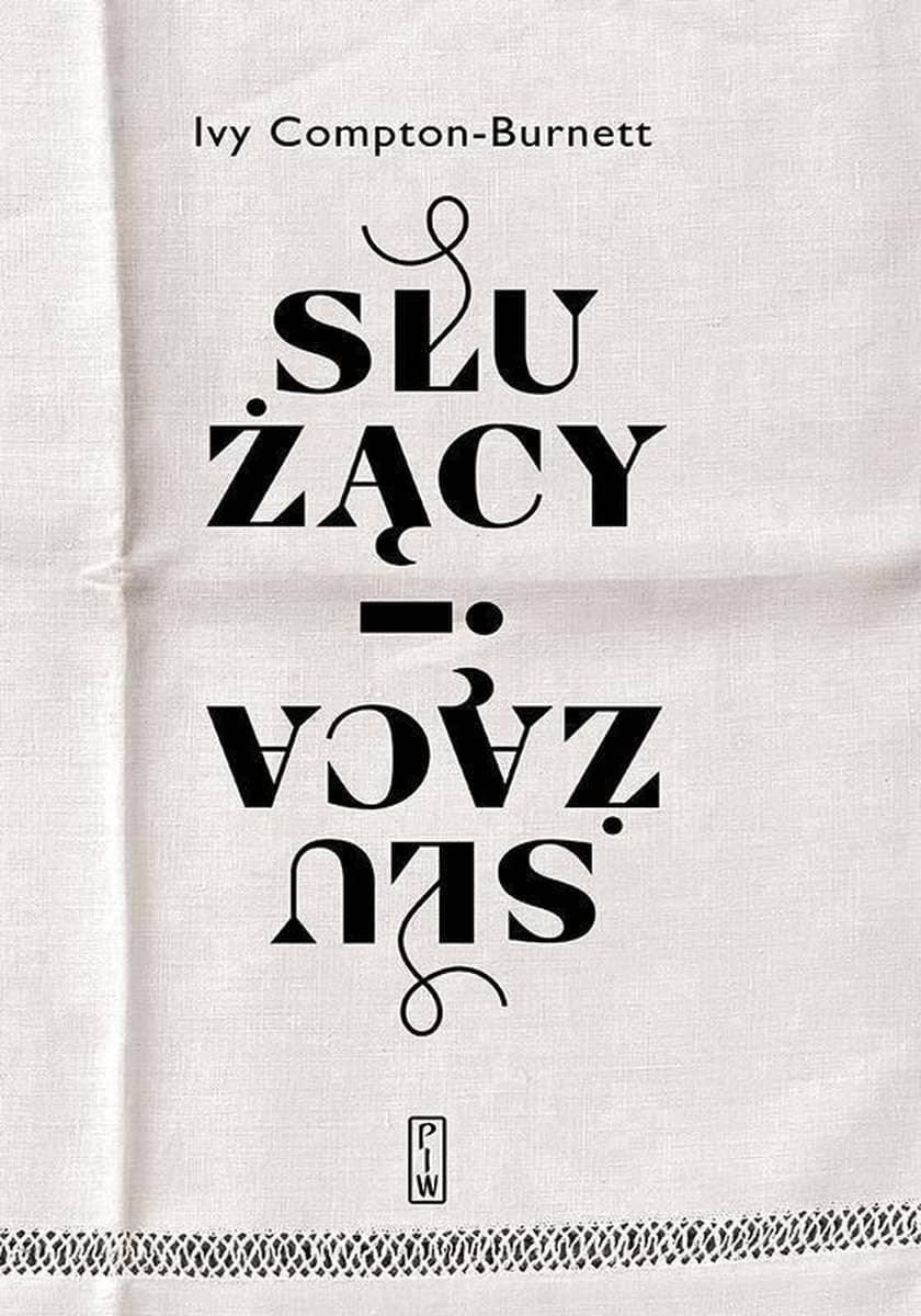 Służący i służąca Ivy Compton-Burnett