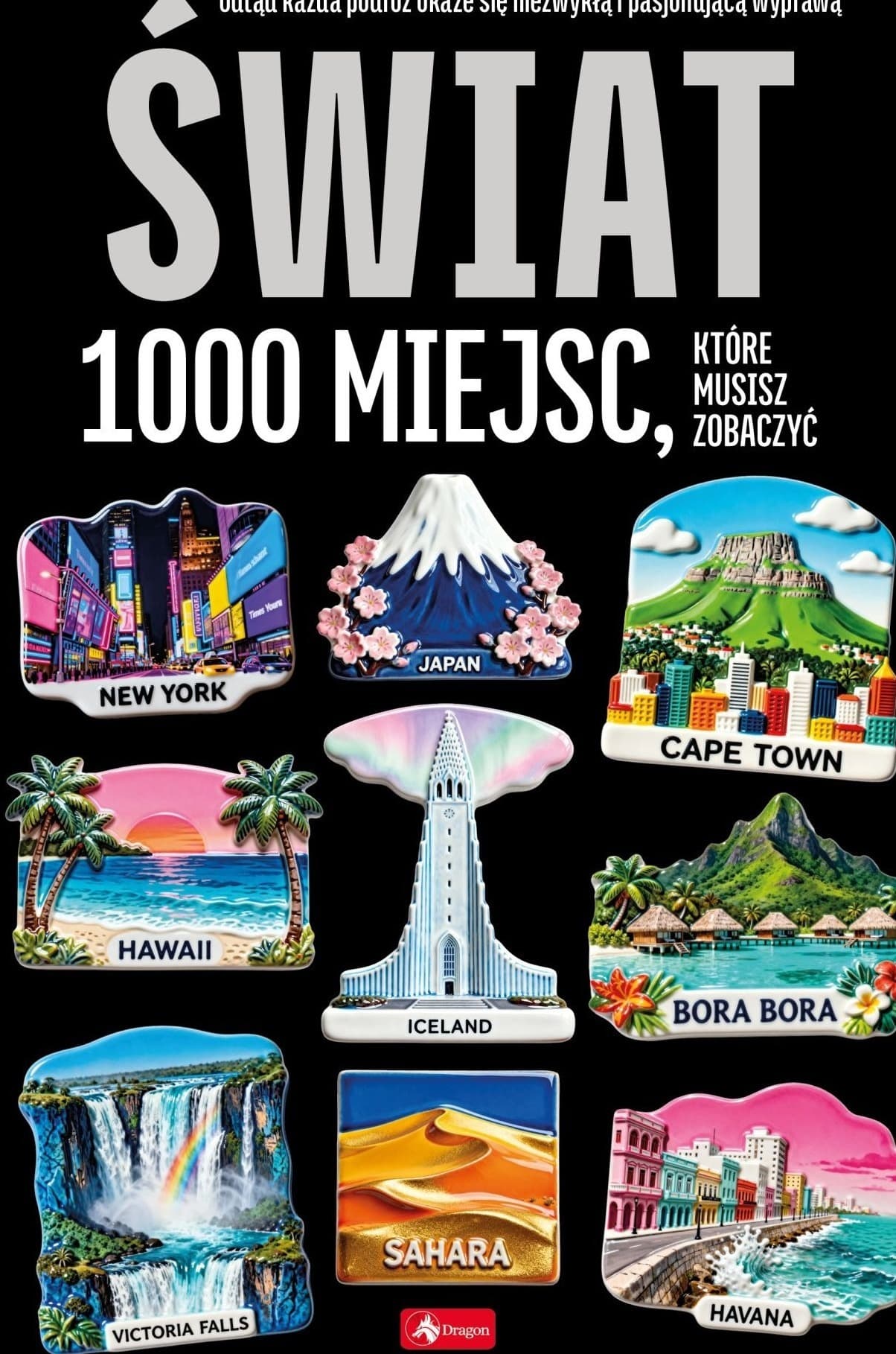 Świat. 1000 miejsc. 1000 najpiękniejszych...