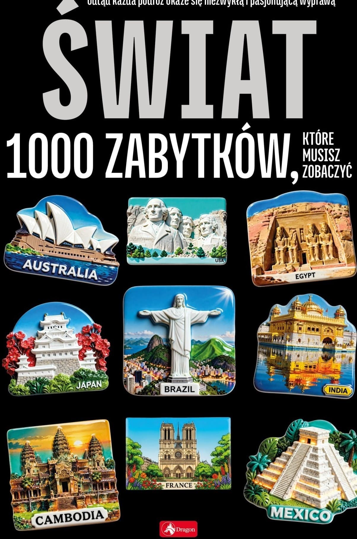 Świat. 1000 zabytków. 1000 najpiękniejszych...