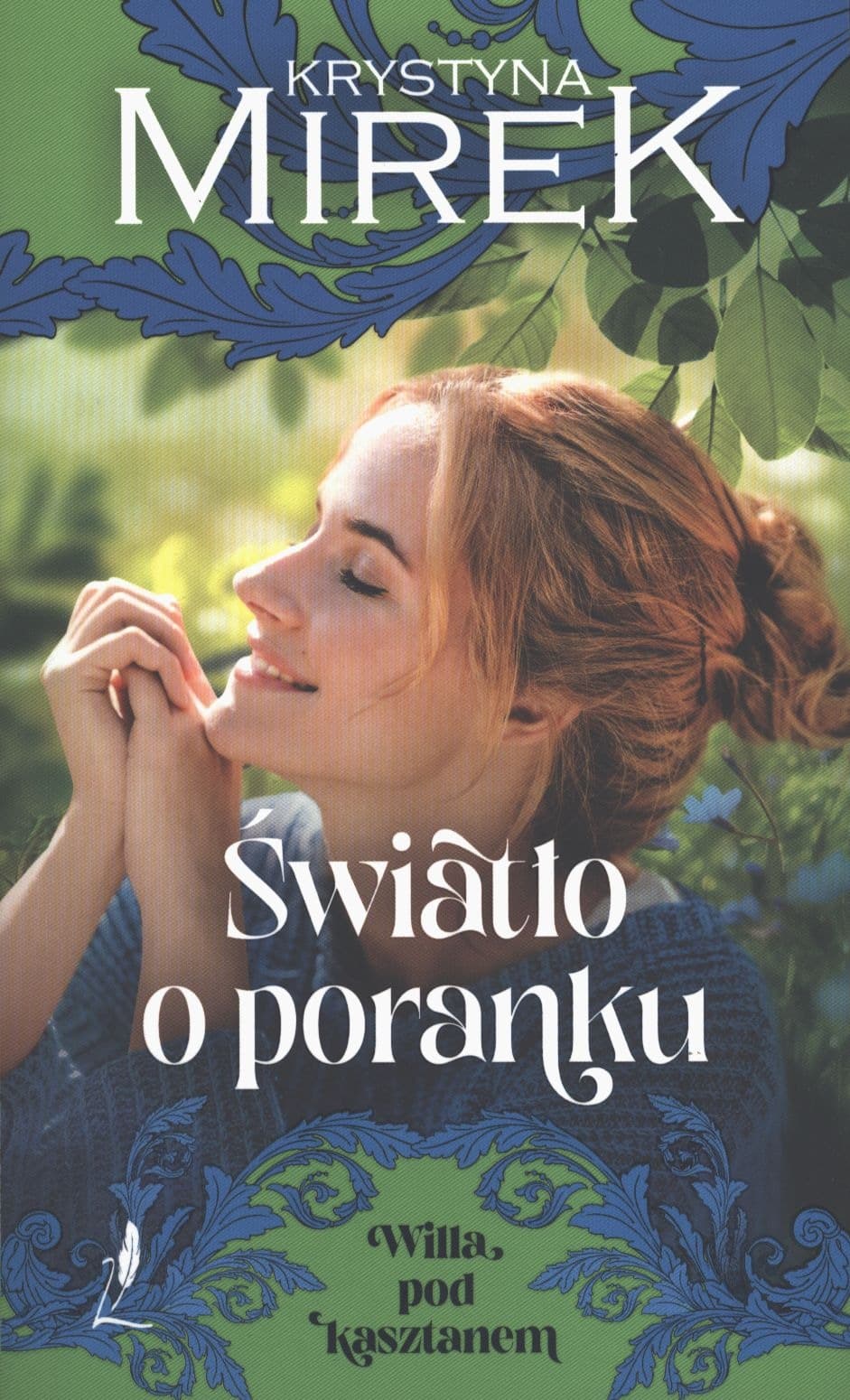 Światło o poranku Wiila pod kasztanem Tom 2 - Krystyna Mirek - powieść obyczajowa