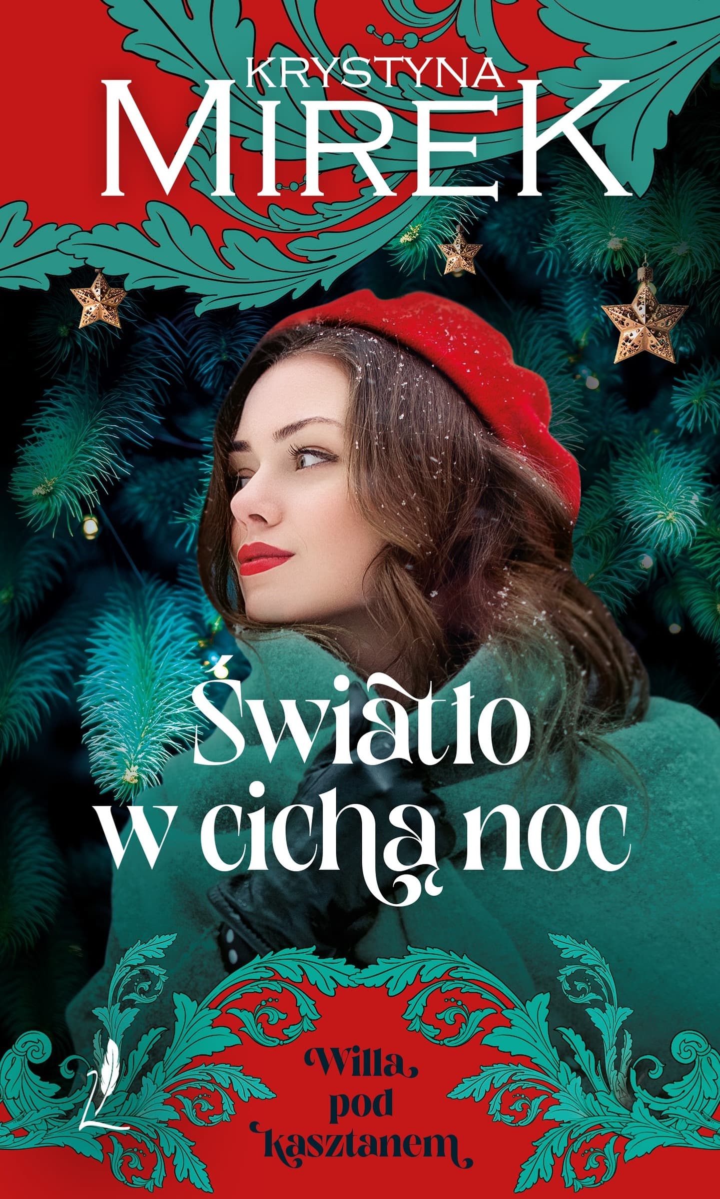 Światło w Cichą Noc Willa pod Kasztanem. Tom 1