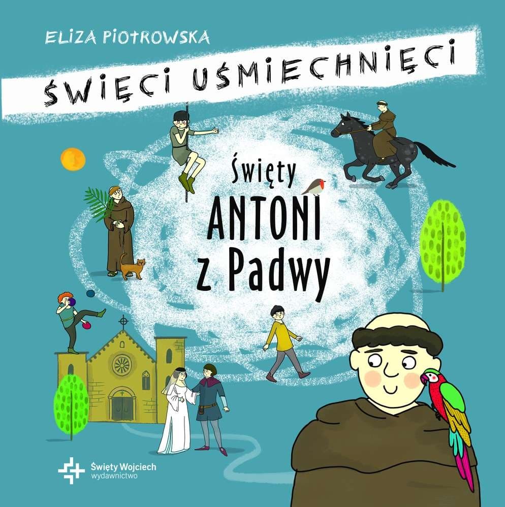 Święty Antoni z Padwy Święci Uśmiechnięci - Książka