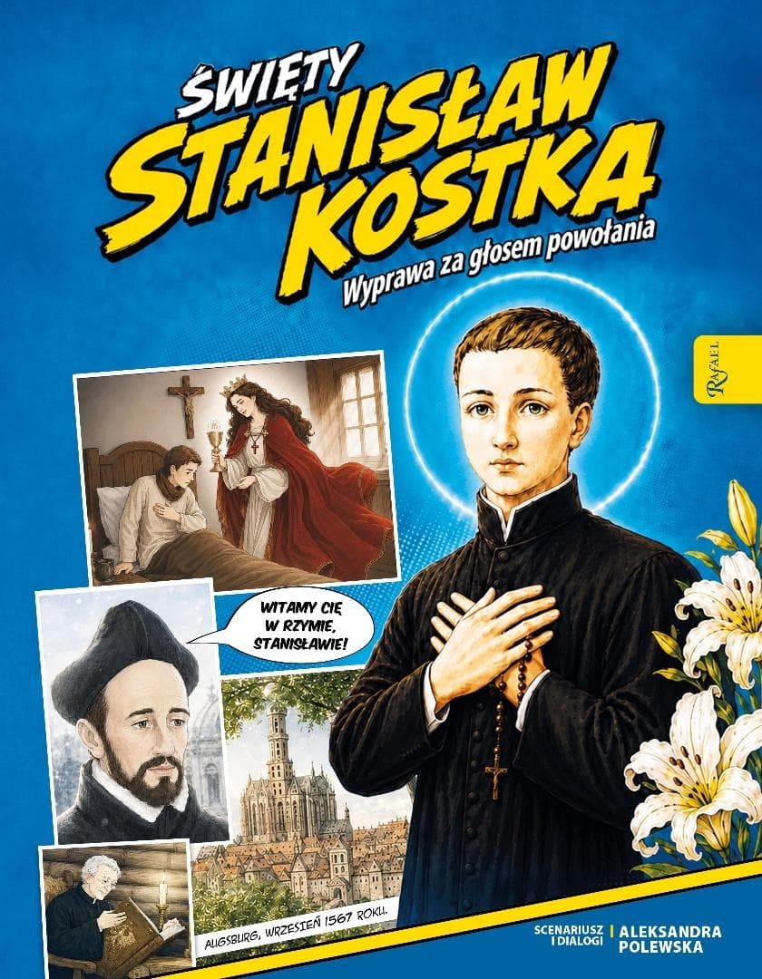 Święty Stanisław Kostka Komiks Aleksandra Polewska Rafael 32 strony 2026