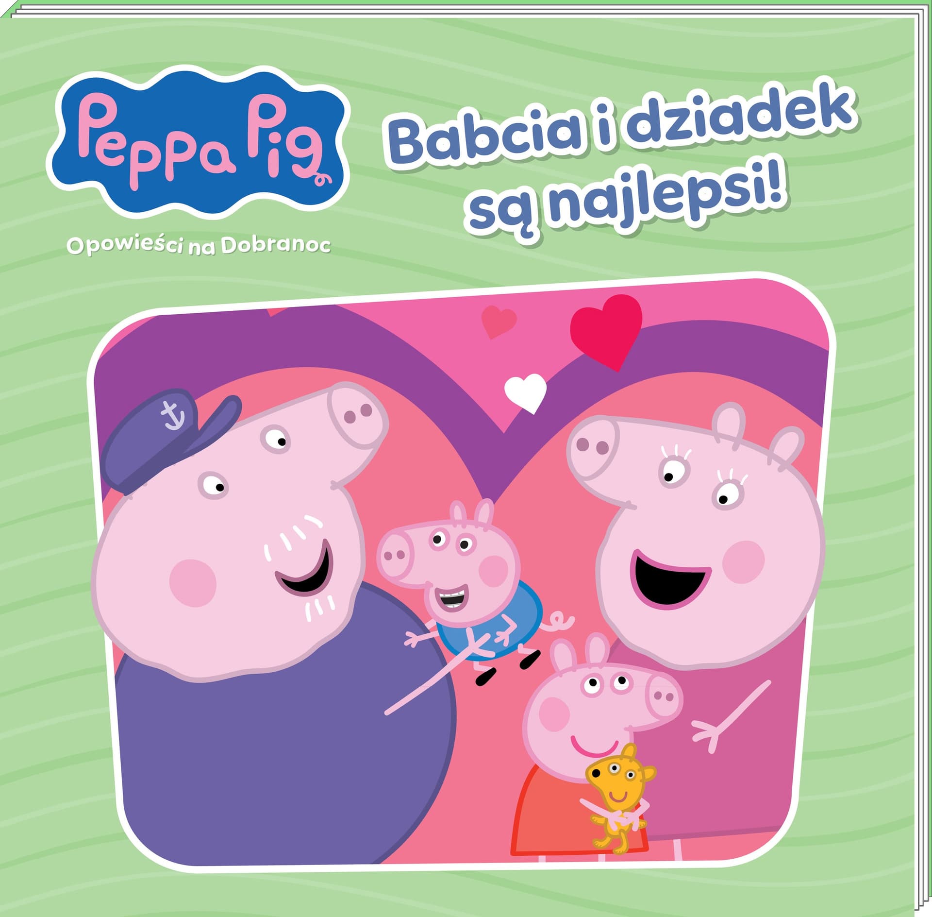 Świnka Peppa. Opowieści na dobranoc. Babcia i dziadek są najlepsi!