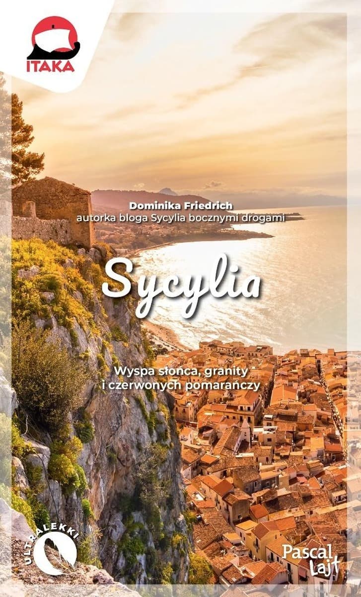 Sycylia - przewodnik po wyspie słońca, granity i czerwonych pomarańczy