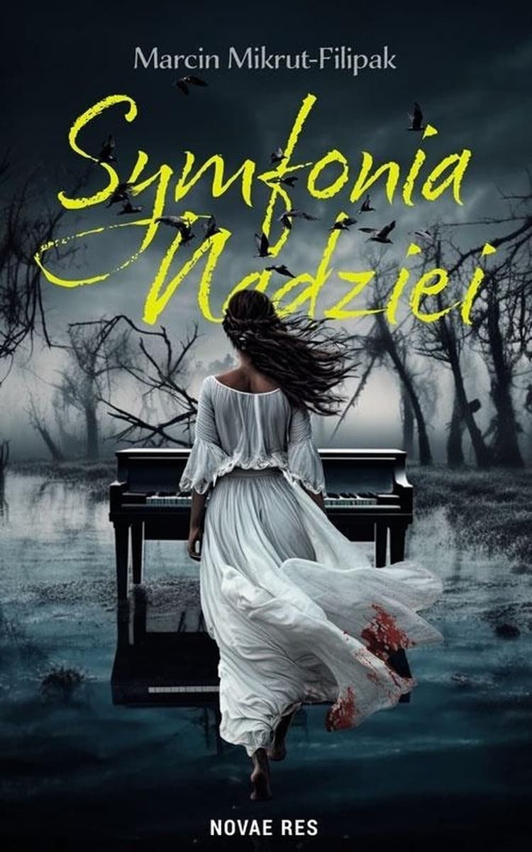 Symfonia nadziei - powieść obyczajowa o poszukiwaniu sensu życia