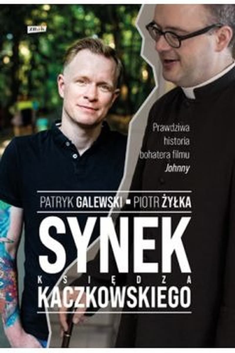 Synek Księdza Kaczkowskiego - wzruszająca historia Patryka Galewskiego