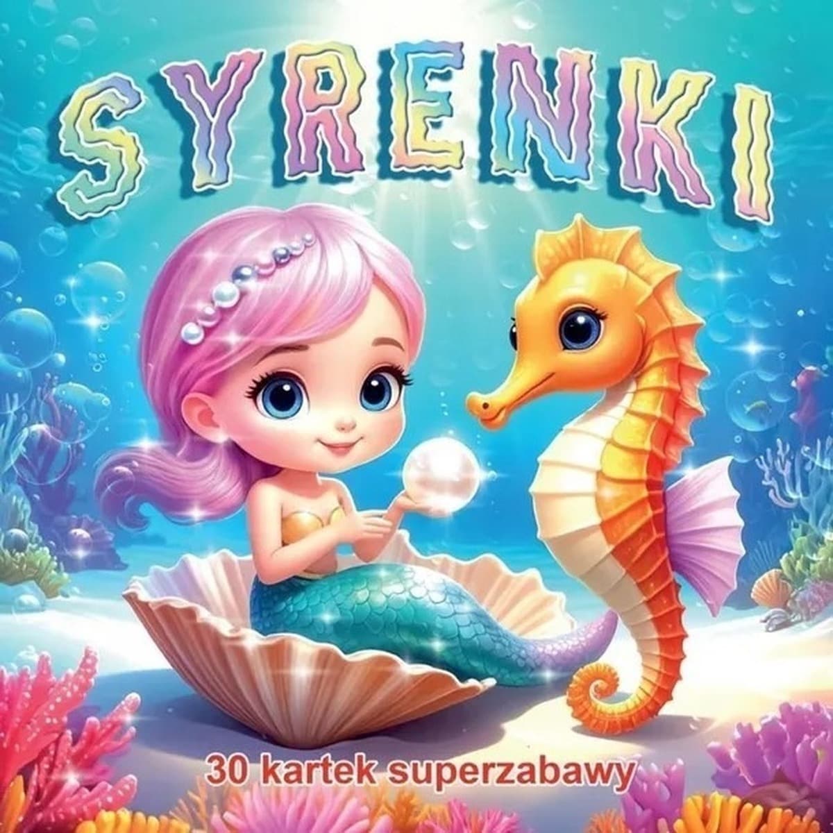 Syrenki. 30 kartek superzabawy. Kolorowanka