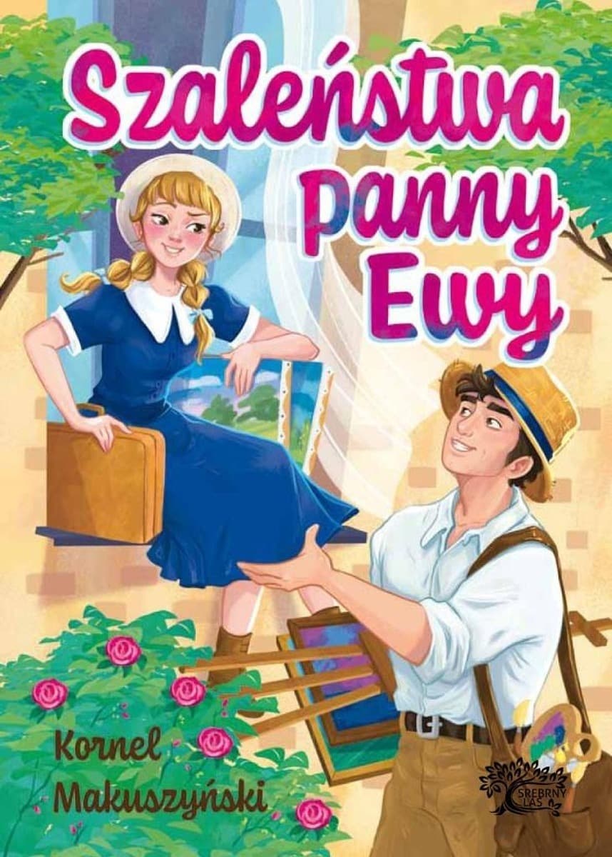 Szaleństwa Panny Ewy - Kornel Makuszyński