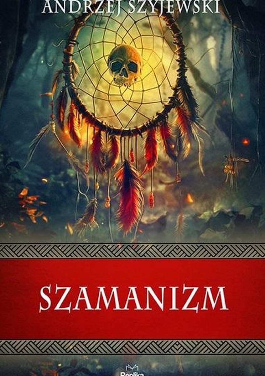 Szamanizm. Wierzenia i zwyczaje. Opracowanie religijne