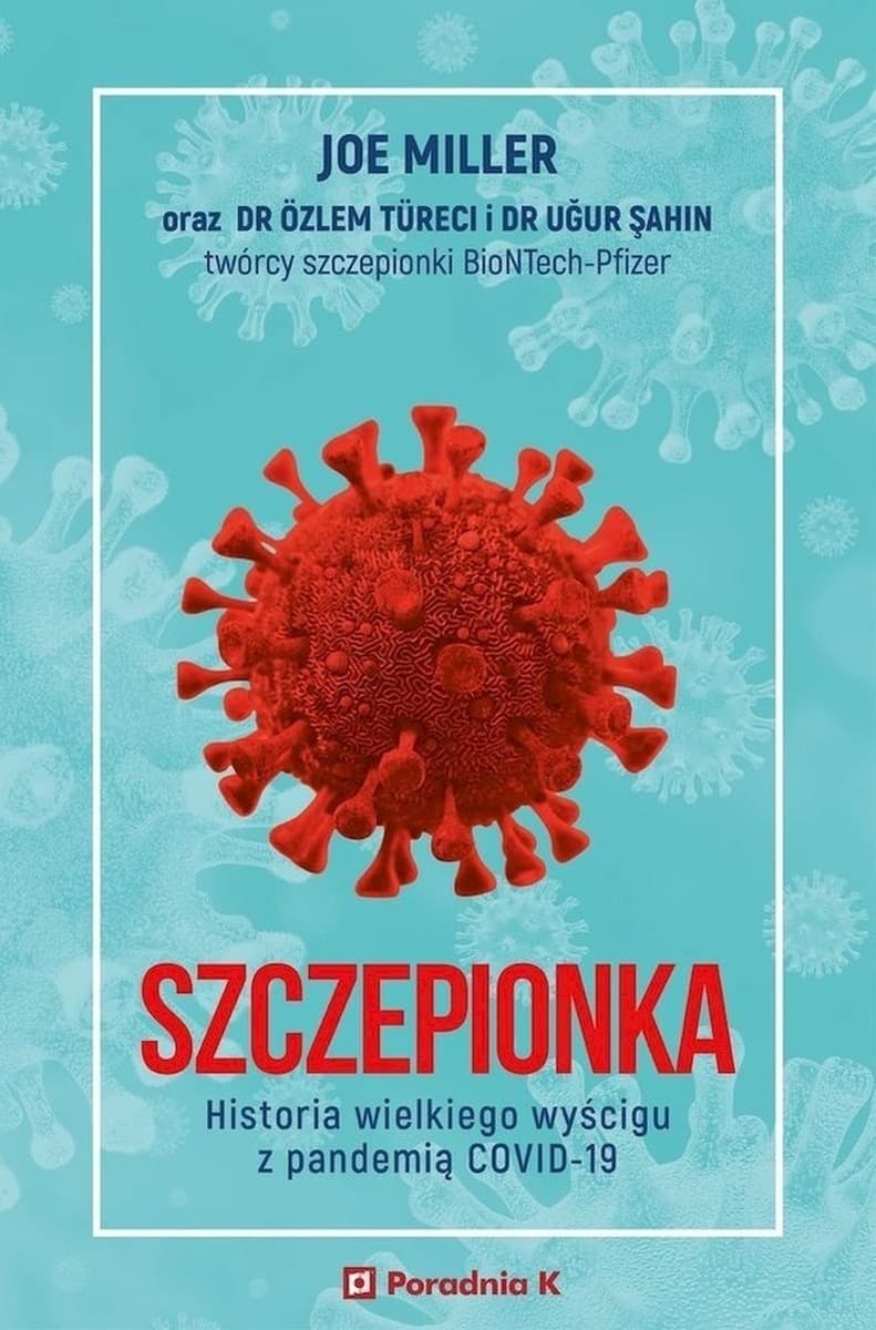 Szczepionka - historia wielkiego wyścigu z zagrożeniem