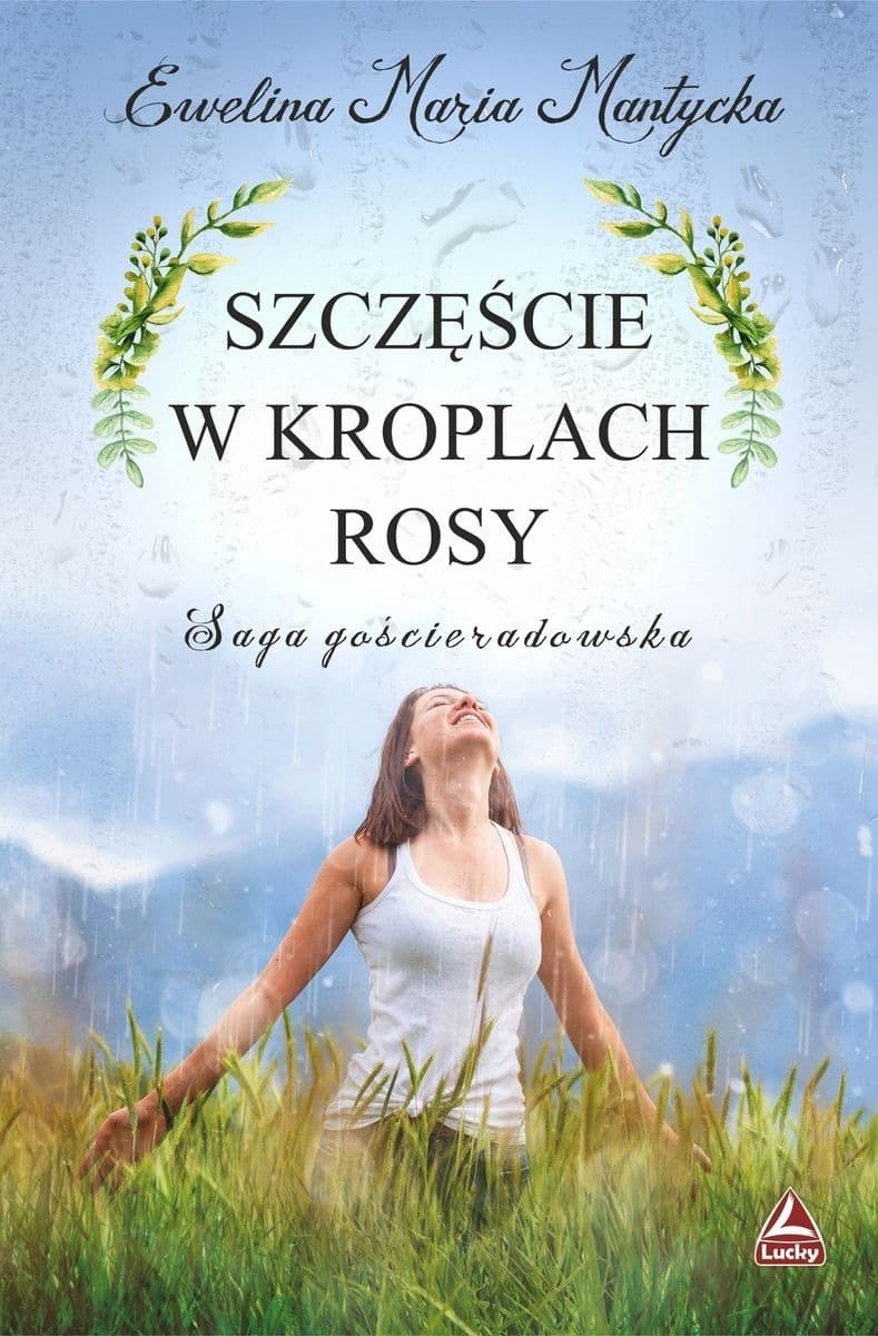 Szczęście w kroplach rosy - Powieść obyczajowa