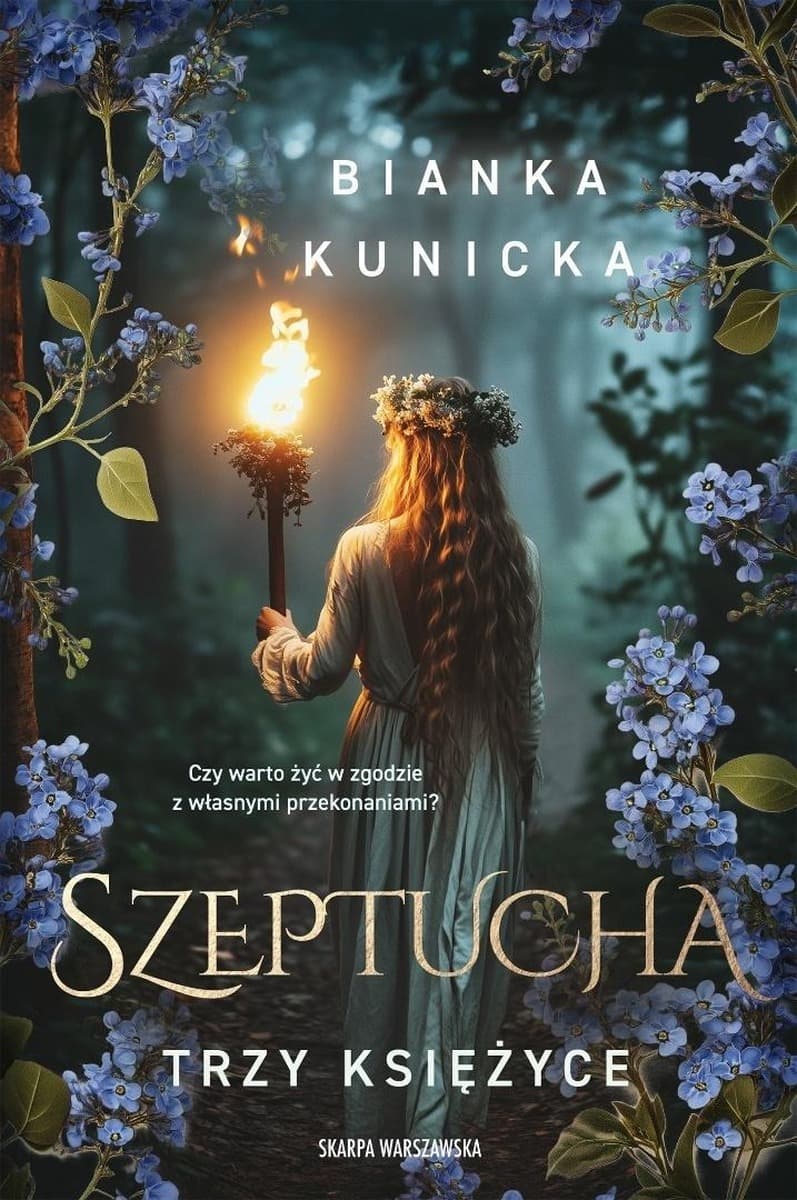Szeptucha. Trzy księżyce - Bianka Kunicka