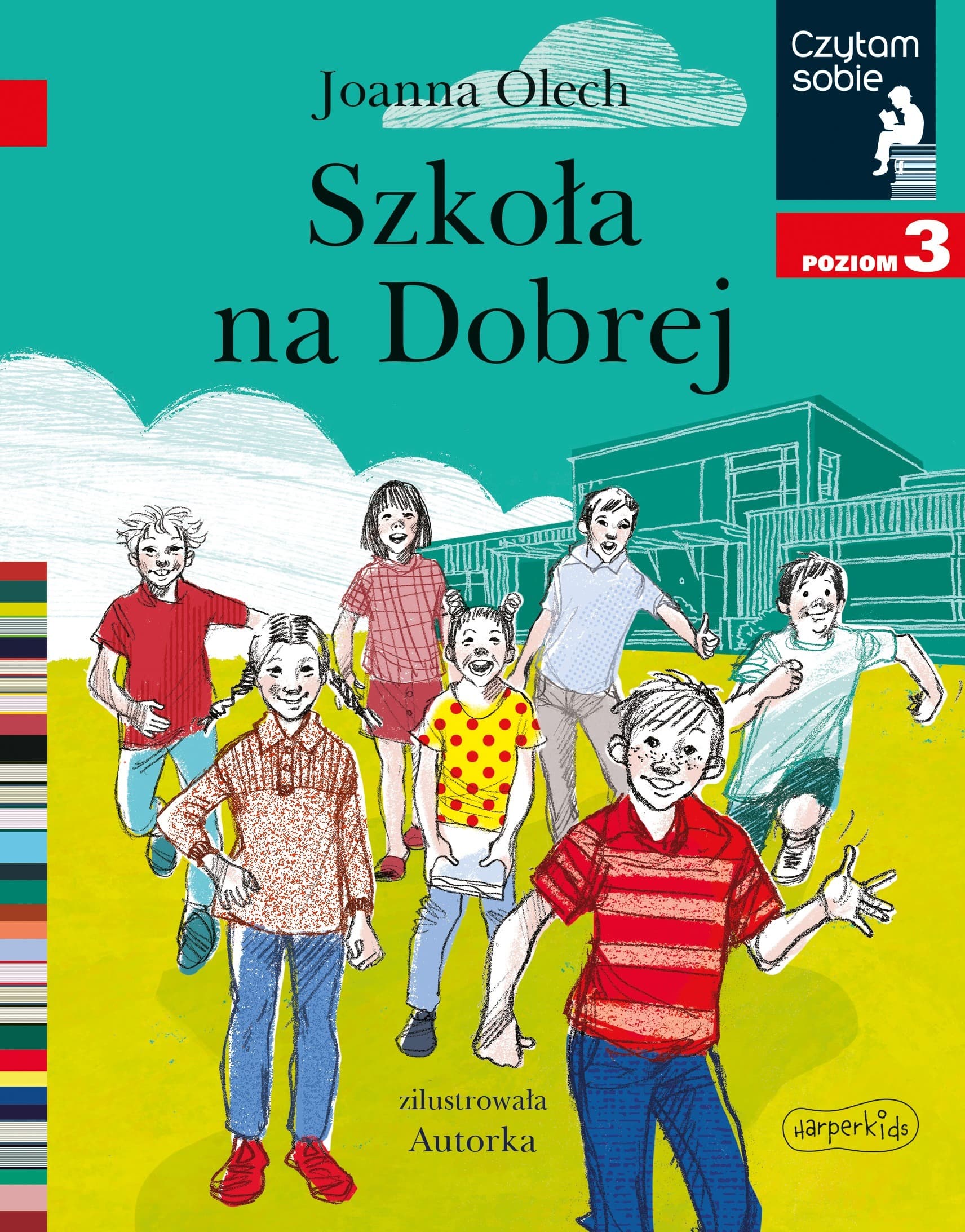 Szkoła na Dobrej. Czytam sobie. Poziom 3: Ćwiczenie czytania dla dzieci 7-8 lat HarperKids
