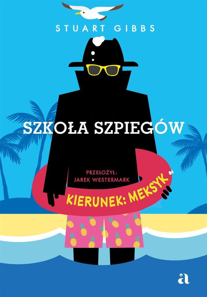 Agora - Szkoła szpiegów 6: Meksykańska przygoda. Sensacja dla młodzieży