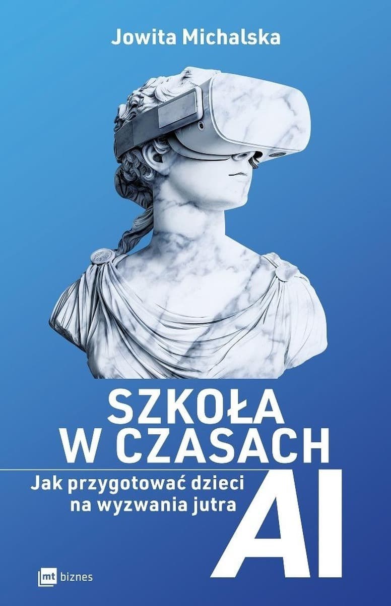 Szkoła w czasach AI Jak przygotować dzieci na przyszłość