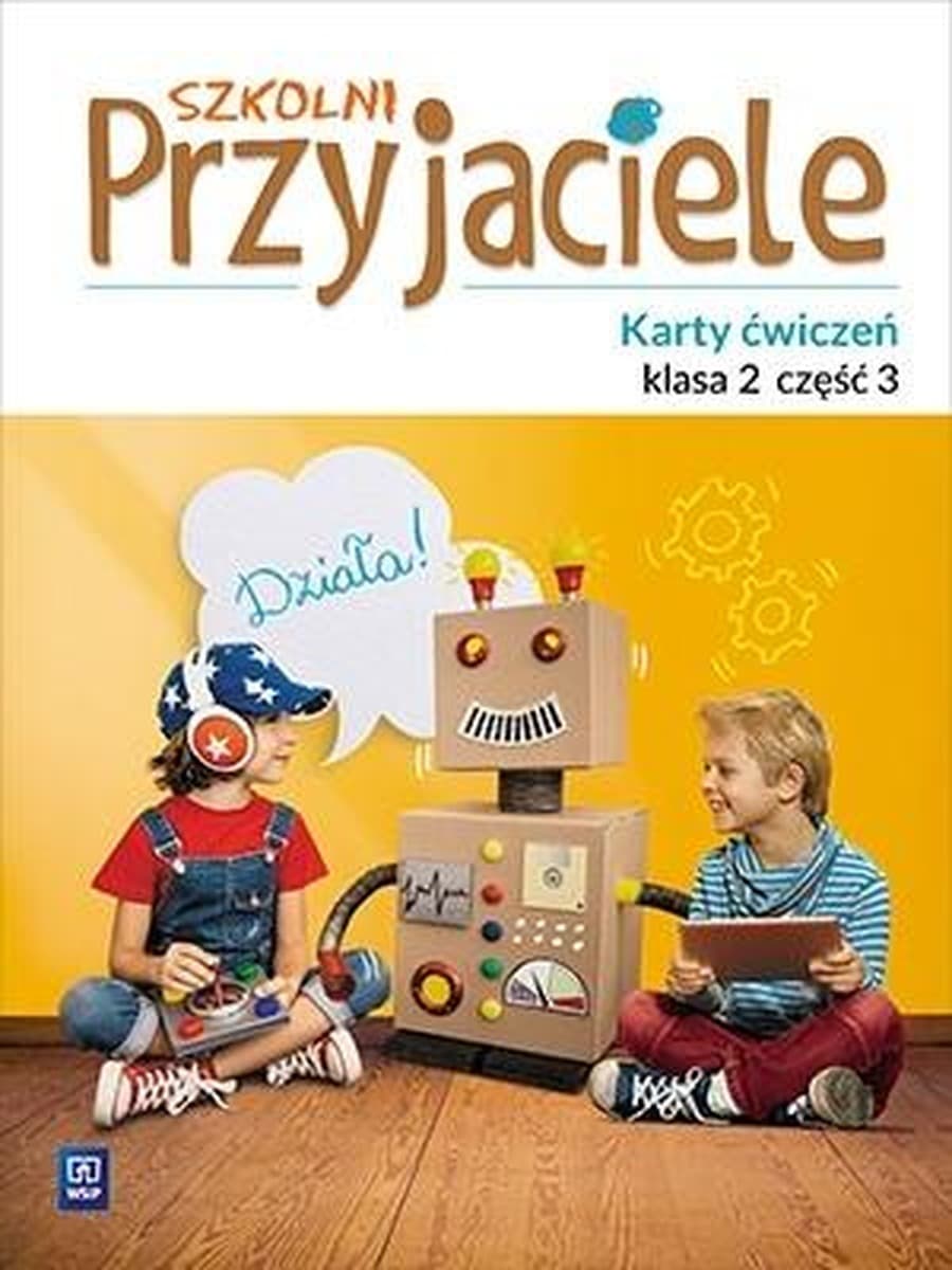 Szkolni Przyjaciele Klasa 2 Karty Ćwiczeń Część 3 Edukacja Wczesnoszkolna