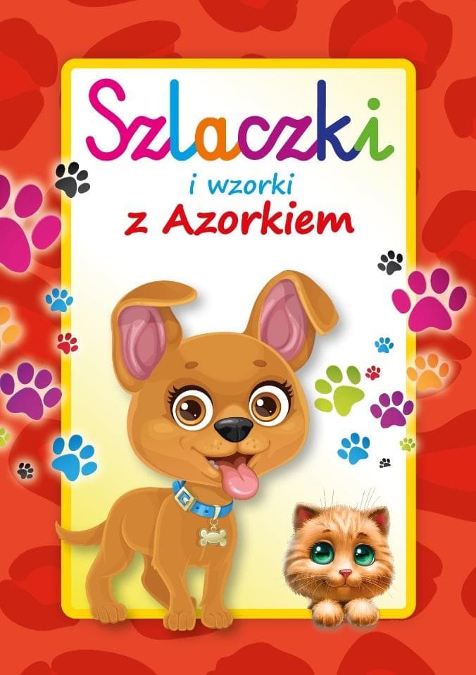Szlaczki i wzorki z Azorkiem - książka do nauki pisania dla dzieci