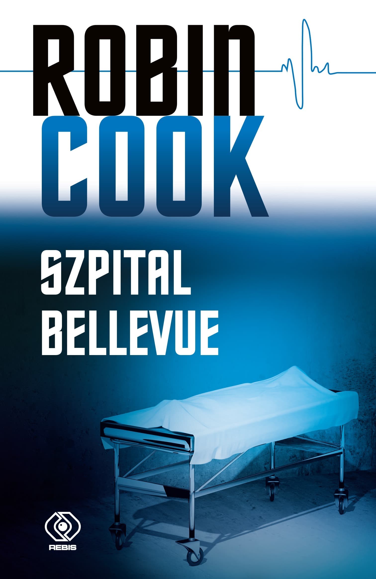 Szpital Bellevue - powieść Robin Cook