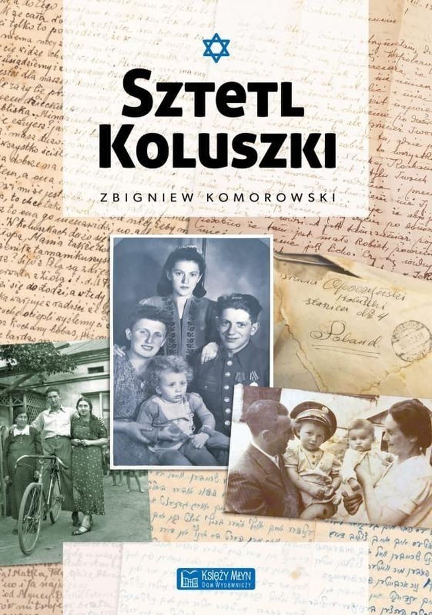 Sztetl Koluszki - Zbigniew Komorowski - dokumentalny zapis życia Żydów