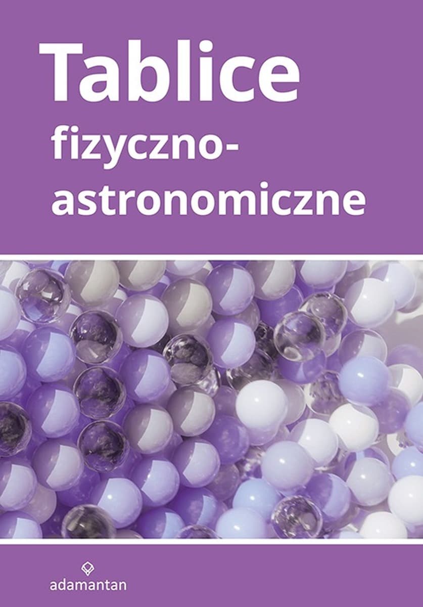Tablice fizyczno-astronomiczne Wydanie 6 zaktualizowane 2024