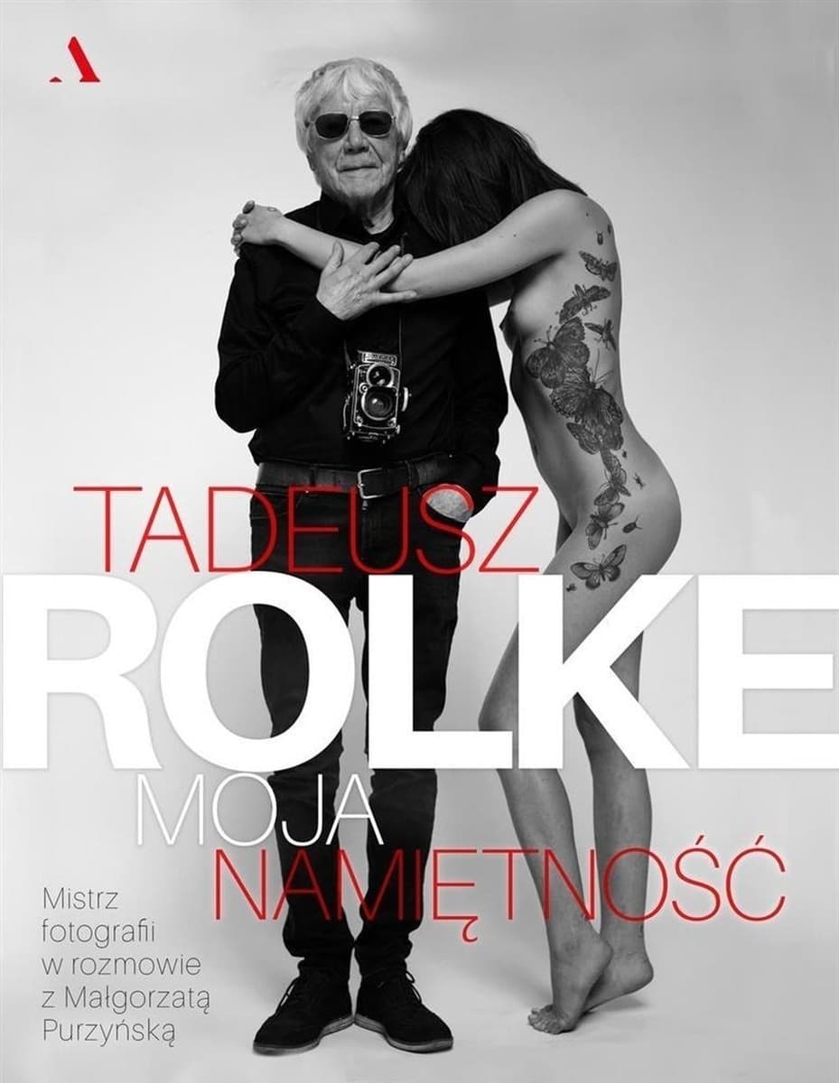 Tadeusz Rolke Moja Namiętność
