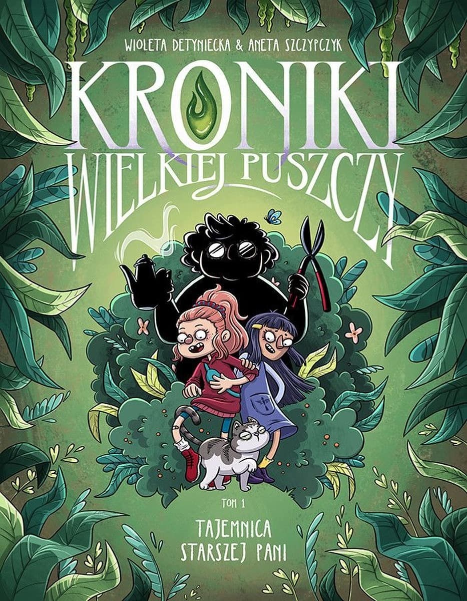 Tajemnica starszej pani. Kroniki wielkiej puszczy. Część 1