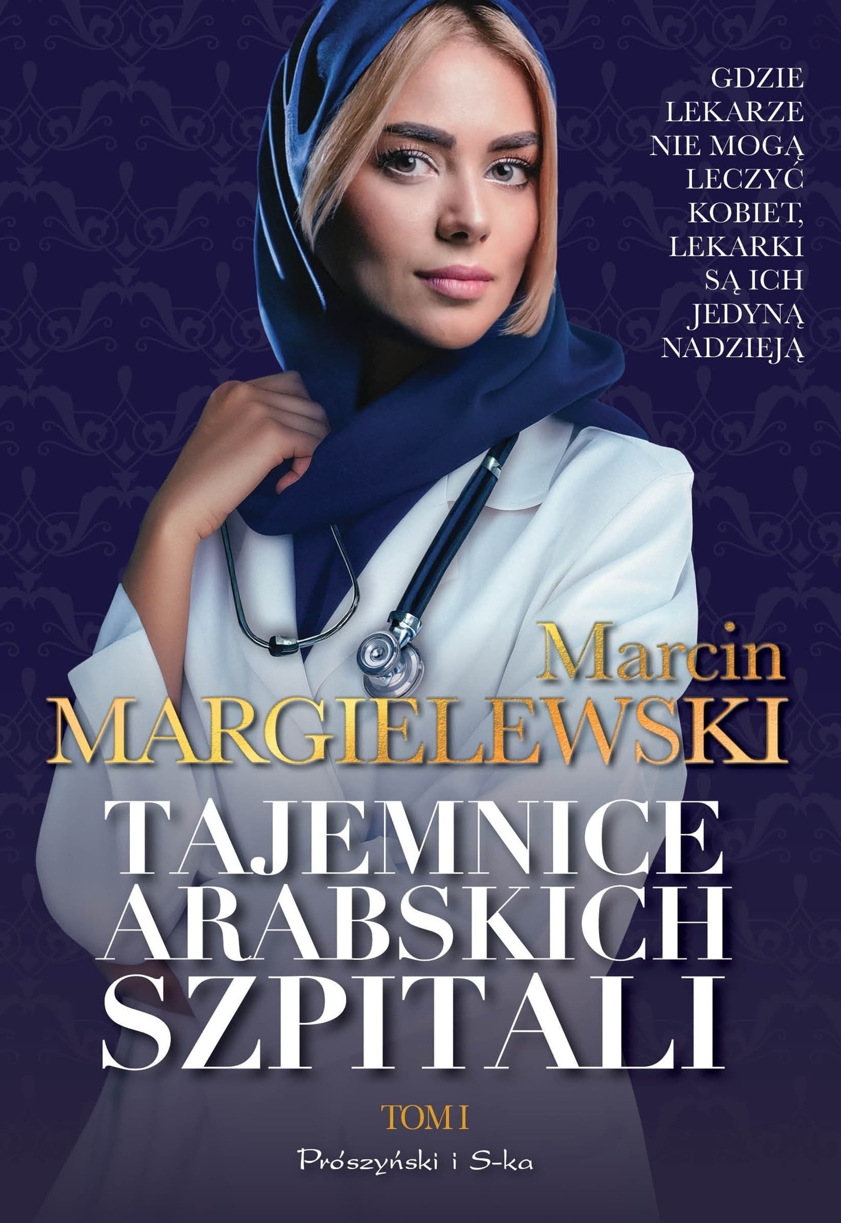 Tajemnice arabskich szpitali. Tom 1. Duże Litery