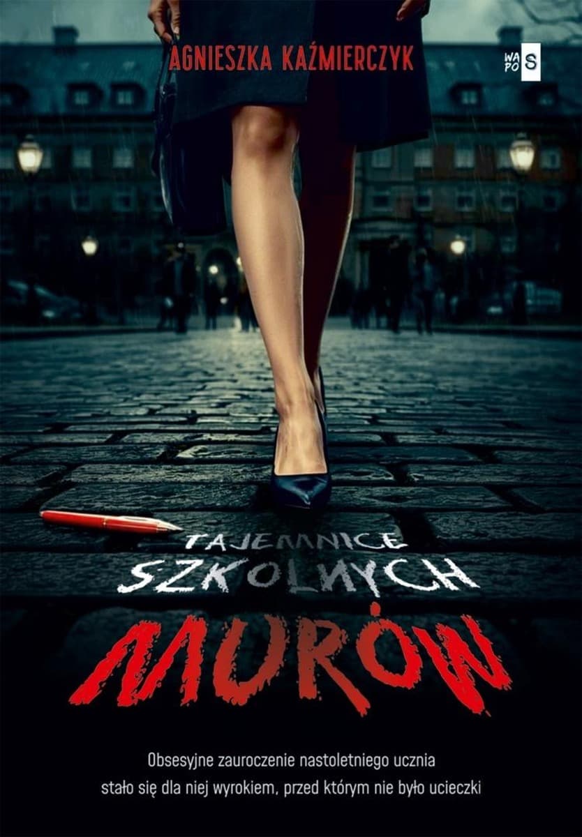 Tajemnice szkolnych murów - Agnieszka Kaźmierczyk