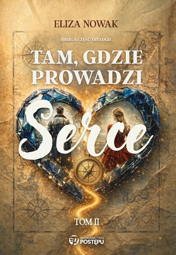 Tam gdzie prowadzi serce 2 - Eliza Nowak książka romans 400 stron