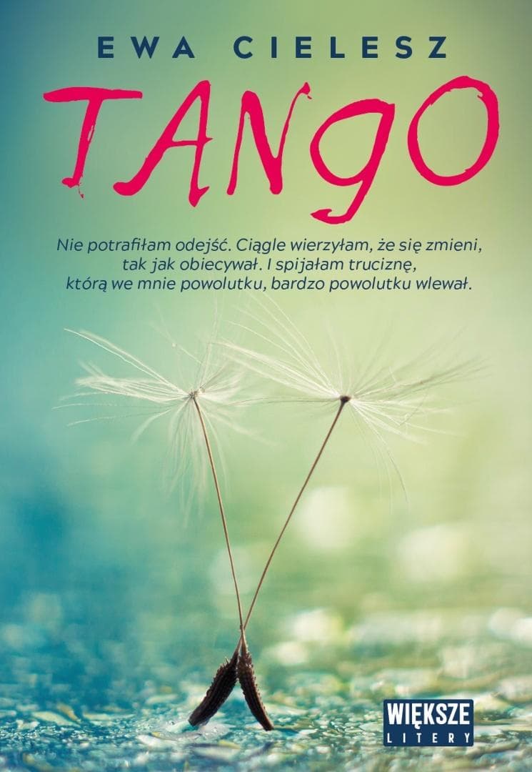 Tango DL Ewa Cielesz Duże litery powieść obyczajowa