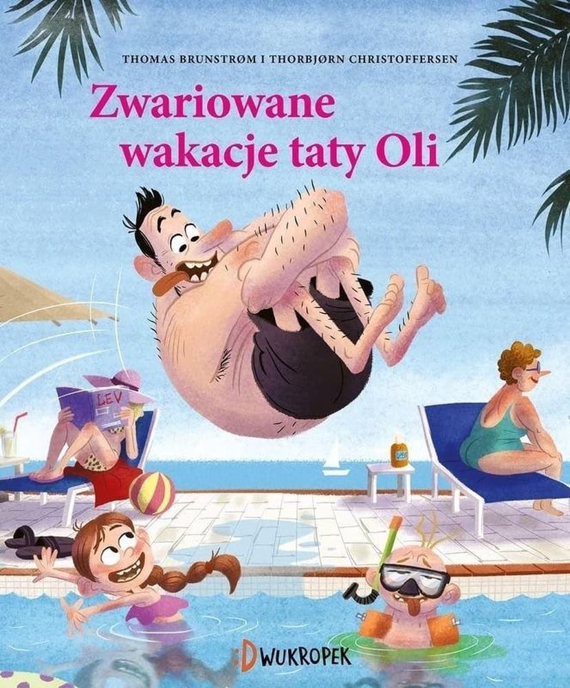 Tata Oli. Zwariowane wakacje