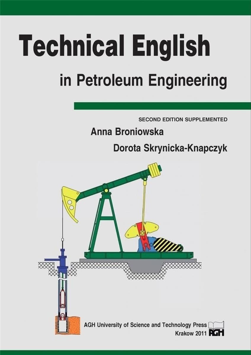 Technical English in Petroleum Engineering - Podręcznik dla inżynierów naftowych