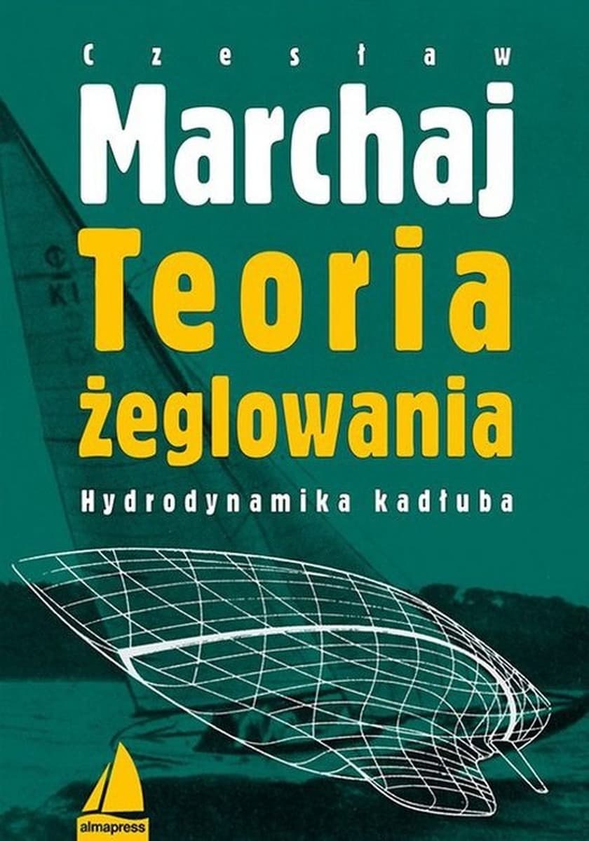 Teoria żeglowania Czesław Marchaj podręcznik