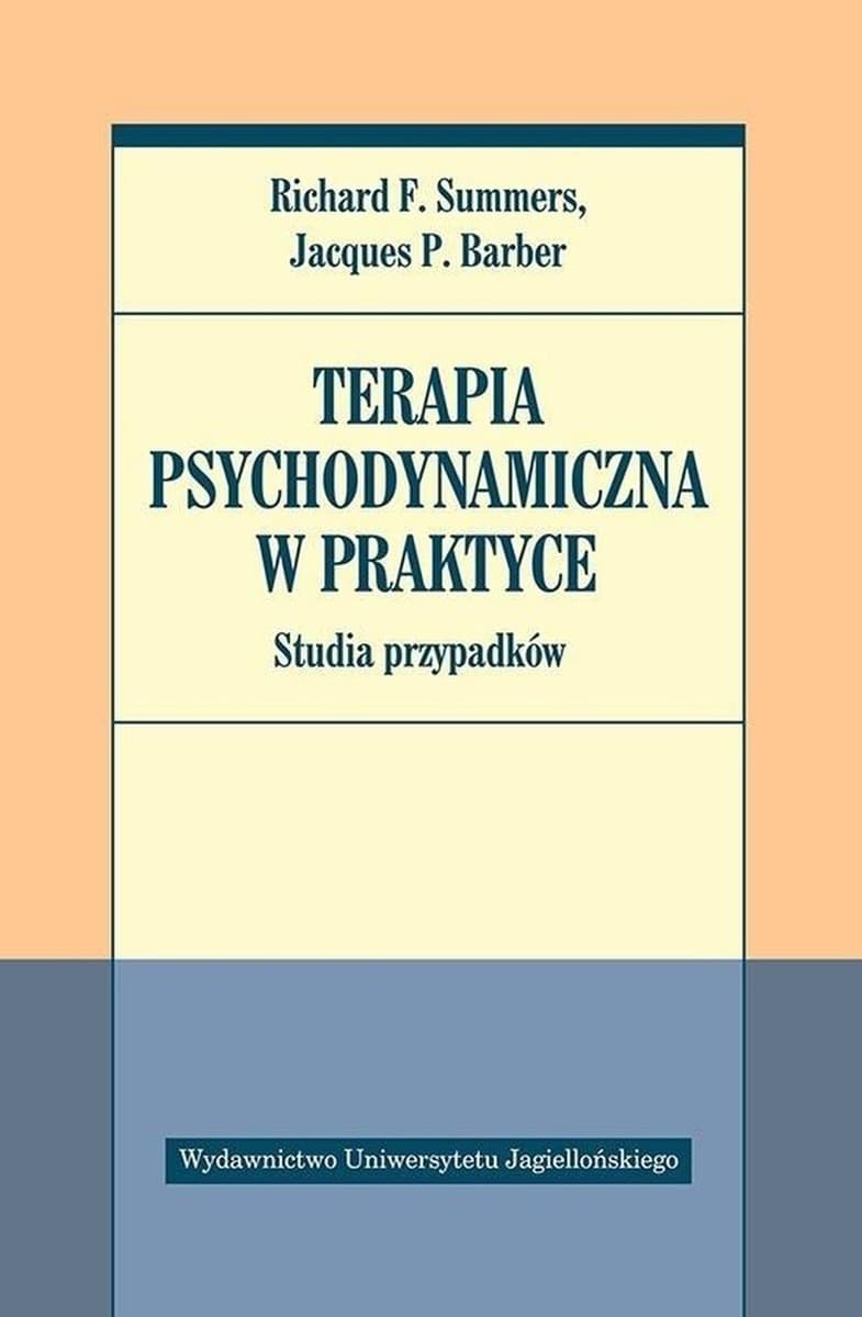Terapia psychodynamiczna w praktyce. Studia przypadków
