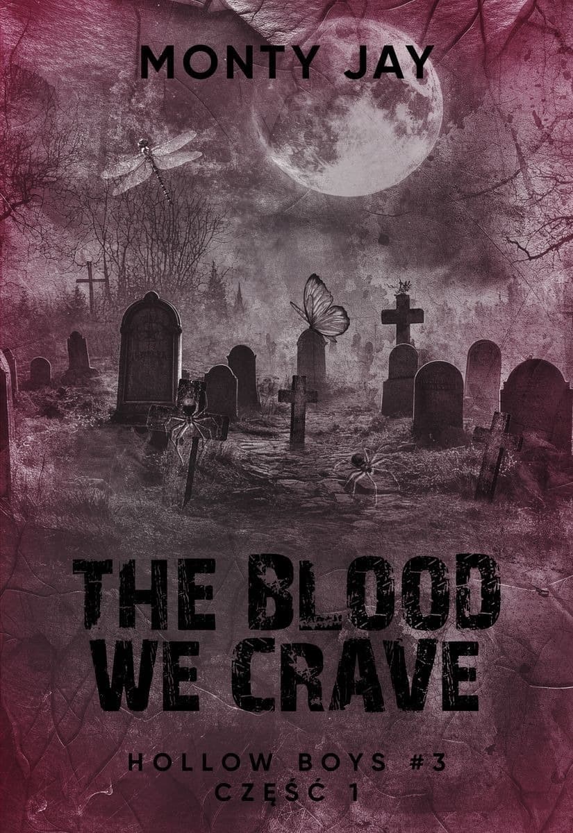The Blood we Crave Duet. Hollow Boys. Tom 3. Część 1