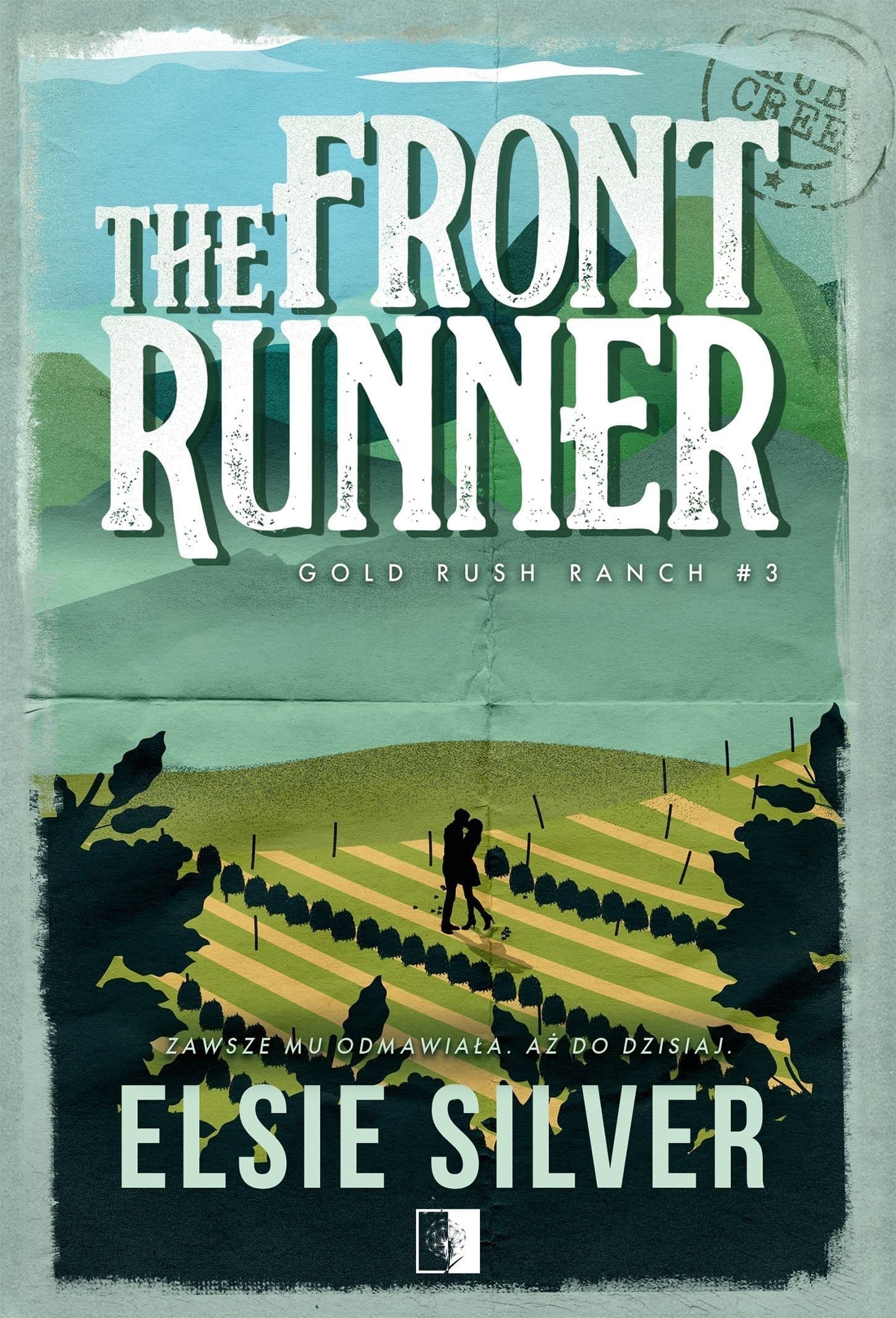 The Front Runner. Tom 3 Gold Rush Ranch - Brak autora