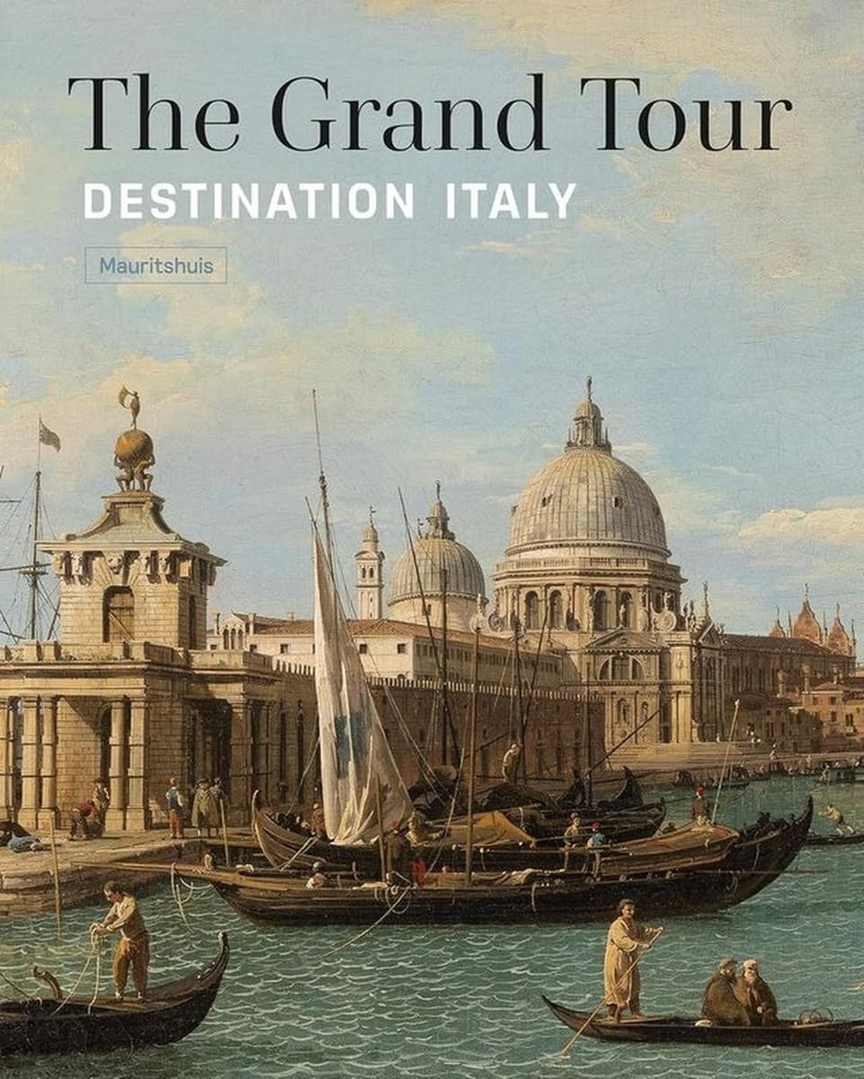 The Grand Tour. Destination Italy